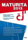 Maturita 2013 – Český jazyk a literatura