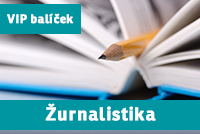 VIP BALÍČEK ŽURNALISTIKA, MEDIÁLNÍ STUDIA, PUBLIC RELATIONS - Komunikační studia -(„nultý ročník“) přípravný kurz - 2024/25